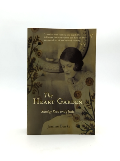 The Heart Garden Sunday Reed And Heide by Janine Burke, Art History by Janine Burke
