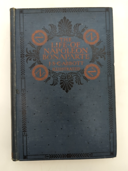 The Life of Napoleon Bonaparte by John Abbott (Cloth) Biography & Autobiography by John Abbott