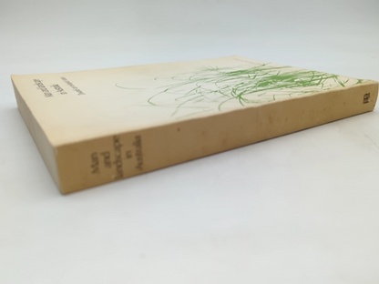 Man And Landscape In Australia: Towards An Ecological Vision, George Seddon & Ma by George Seddon & Mari Davis