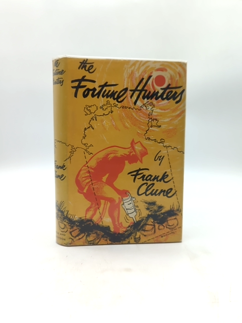 The Fortune Hunters by Frank Clune (Hardcover, 1957) by Frank Clune