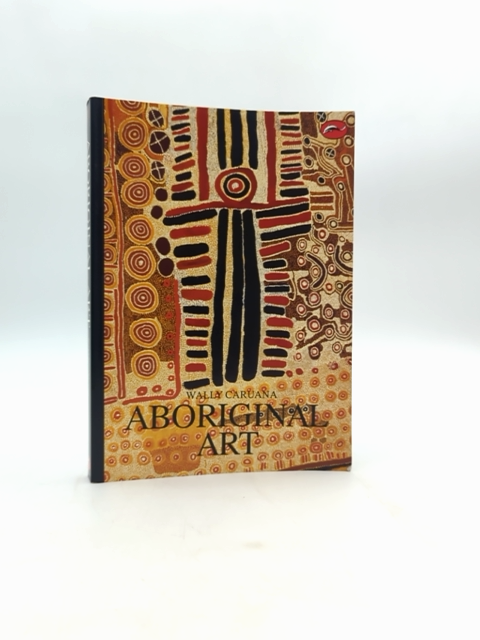 Aboriginal Art by Wally Caruana (Paperback, 1993) Art History by Wally Caruana