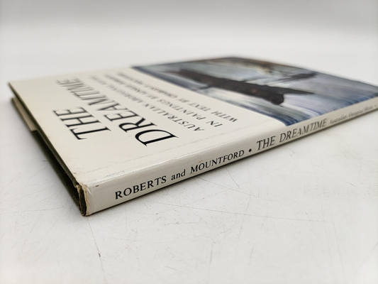 The Dreamtime by Ainslie Roberts Charles P. Mountford (Hardcover, 1969) 1st Ed by "Ainslie Roberts Charles P. Mountford"