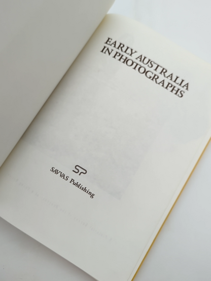 Early Australia In Photographs by Tennent George J, Australian History by Tennent George J