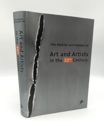The Prestel Dictionary of Art and Artists in the 20th Century by Frank Whitford by Wieland Schmied, Frank Whitford