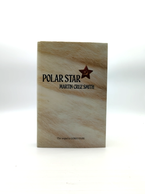 Polar Star by Martin Cruz Smith (Hardcover, 1989) 1st Edition by Martin Cruz Smith