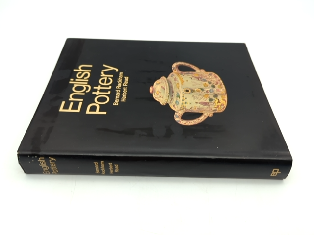 English Pottery by Herbert Read, Bernard Rackham (Hardcover, 1972) Pottery by "Herbert Read Bernard Rackham"