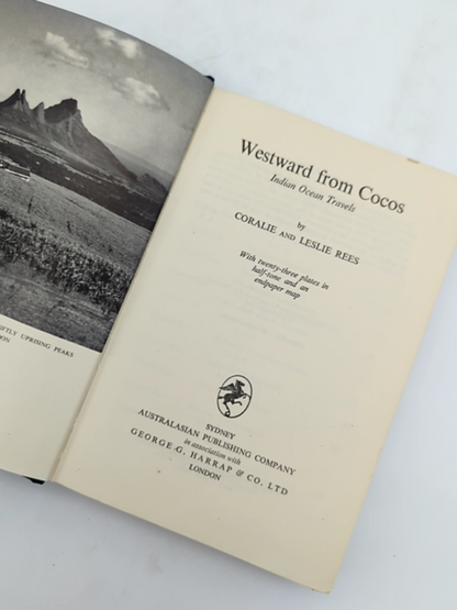 Westward from Cocos by Leslie & Coraline Rees (Cloth, 1956) 1st Edition by Leslie Rees Coraline Rees