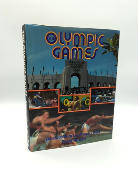 The Olympic Games Athens 1896 to Los Angeles 1984 by Peter Arnold (Hardcover) by Peter Arnold