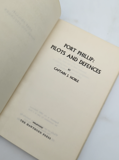 Port Phillip: Pilots And Defences by Captain J Noble (Hardcover, 1973) by Captain J Noble