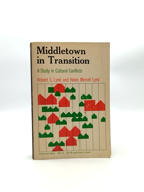 Middletown In Transition by Helen Merrell Lynd Robert S Lynd (Paperback, 1937) by Helen Merrell Lynd Robert S Lynd