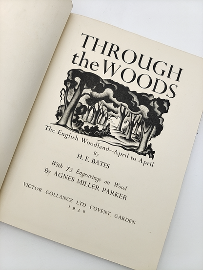 Through The Woods by H E Bates (Cloth, 1936) Natural History by H E Bates