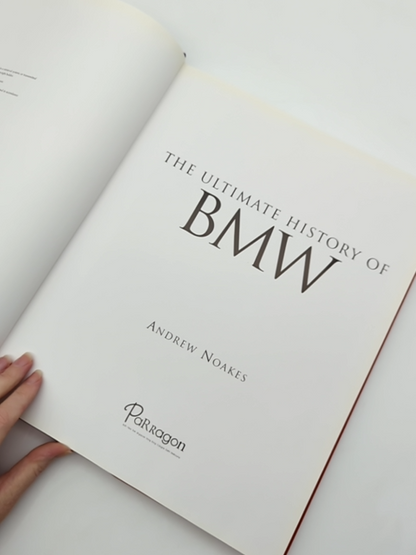 Ultimate History Of Bmw Andrew Noakes 1st Ed 2008 Automobiles by Andrew Noakes