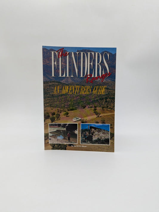 The Flinders Ranges by Viv & Ron Moon, Australia Travel Adventure Guide by Ron Moon
