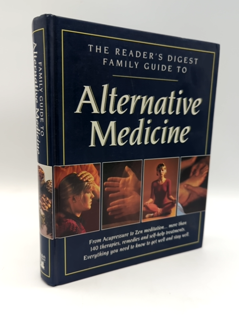 Family Guide to Alternative Medicine by Reader's Digest (Hardcover, 1992) 1st Ed by Reader's Digest