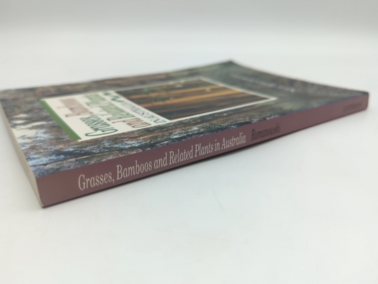 Grasses, Bamboos And Related Plants In Australia by Nick Romanowski, Botany by Nick Romanowski