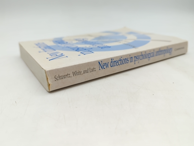 New Directions In Psychological Anthropology, Geoffrey M. White Theodore Schwar by Daniel Fessler