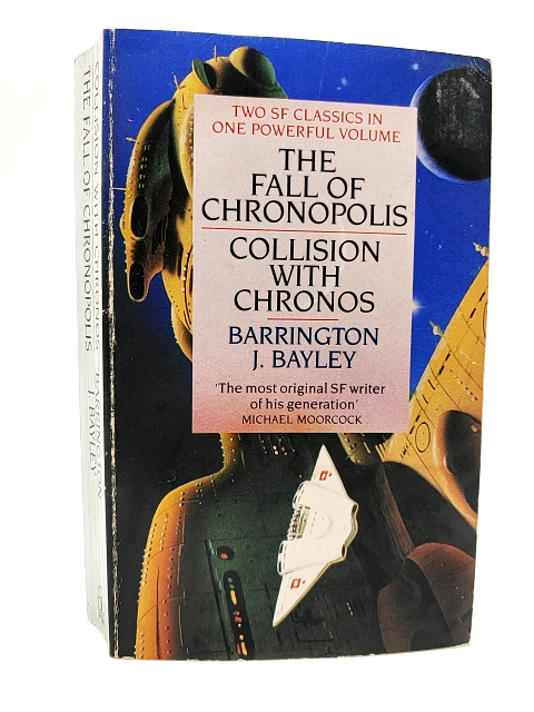 Collison With Chronos And The Fall Of Chronopolis by Barrington J Bayley by Barrington J. Bayley