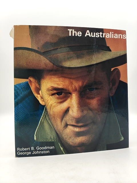 The Australians by Robert B. Goodman (Cloth, 1966) 1st Edition by Robert B. Goodman