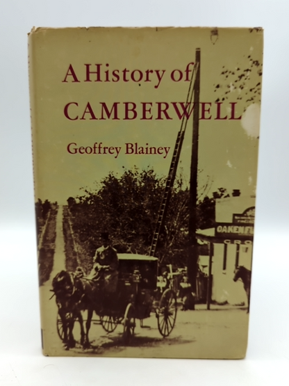 History Of Camberwell by Geoffrey Blainey (Hardcover, 1964) 1st Edition by Geoffrey Blainey