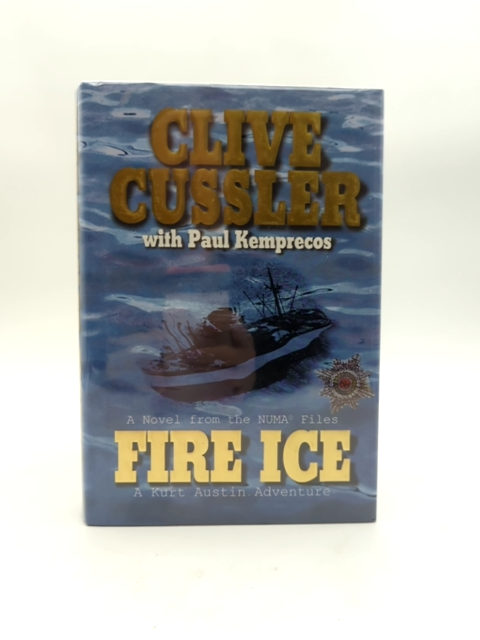 Fire Ice (the Numa Files) by Clive Cussler & Paul Kemprecos, Adventure Signed by Paul Kemprecos, Clive Cussler