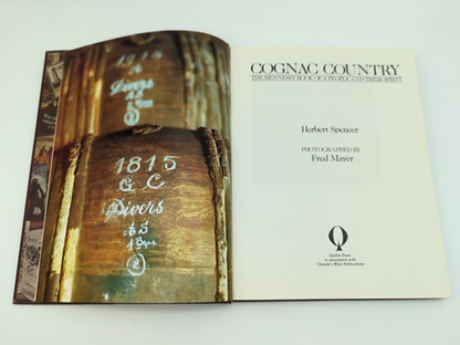 Cognac Country. The Hennesy Book Of A People And Their Spirit by Herbert Spencer by Herbert Spencer