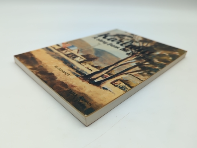 Kalrwin: A Story from Mt Walker by Schmid, Australian History by Schmid