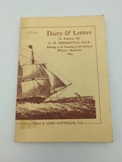 Diary & Letters of Admiral Sir C.H. Fremantle (Western Australia) WA History by Charles Howe