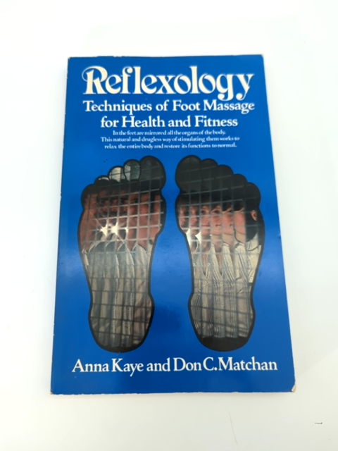 Reflexology: Techniques Of Foot Massage For Health And Fitness by Anna Kaye by Anna Kaye