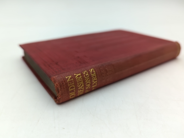 Golden Treasury Of Songs Lyrics by Francis T Palgrave (Cloth, 1907) by Francis T Palgrave