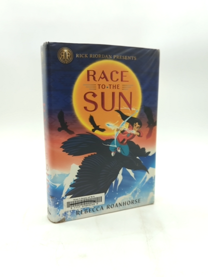 Rick Riordan Presents: Race To The Sun by Rebecca Roanhorse by Rebecca Roanhorse