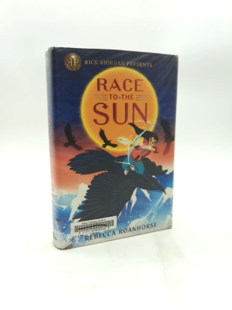 Rick Riordan Presents: Race To The Sun by Rebecca Roanhorse by Rebecca Roanhorse