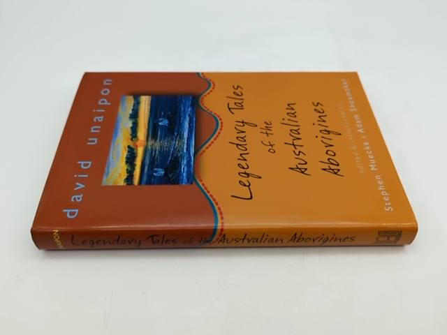 Legendary Tales Of The Australian Aborigines by David Unaipon by David Unaipon