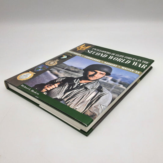 Encylopedia of Elite Military Forces in WW2 by Michael Haskew (Hardcover, 2007) by Michael E. Haskew
