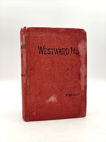 Westward Ho! by Charles Kingsley (Cloth, 1855) by Charles Kingsley