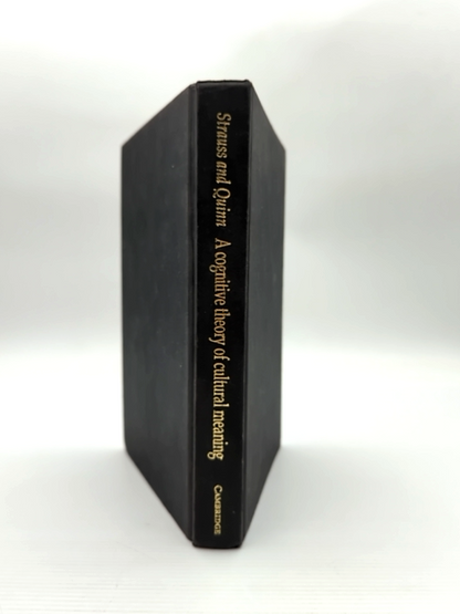 Cognitive Theory Of Cultural Meaning by Naomi Quinn Claudia Strauss by Naomi Quinn, Claudia Strauss