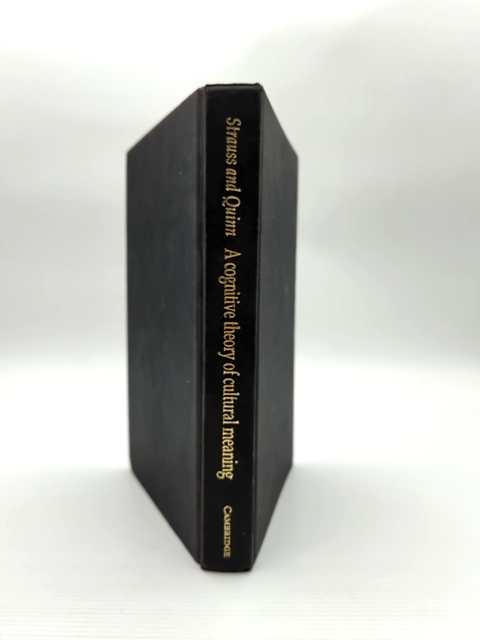 Cognitive Theory Of Cultural Meaning by Naomi Quinn Claudia Strauss by Naomi Quinn, Claudia Strauss
