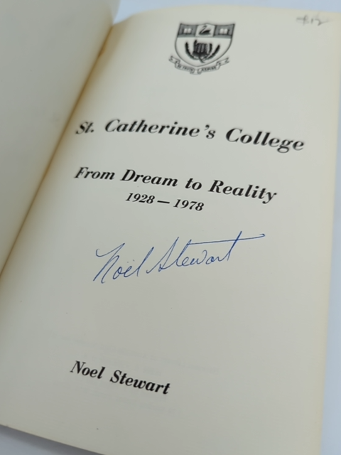 St. Catherine's College, From Dream To Reality, 1928-1978 by Noel Stewart Signed by Noel Stewart