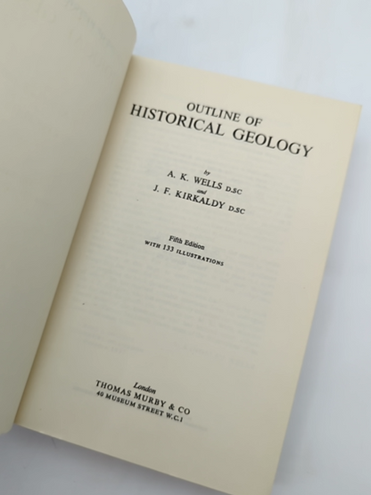 Outline Of Historical Geology by J F Kirkaldy A K Wells (Hardcover, 1966) by J F Kirkaldy A K Wells