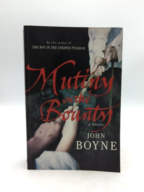 Mutiny On The Bounty by J Boyne (Paperback, 2008) Western Australian Shipwreck by John Boyne