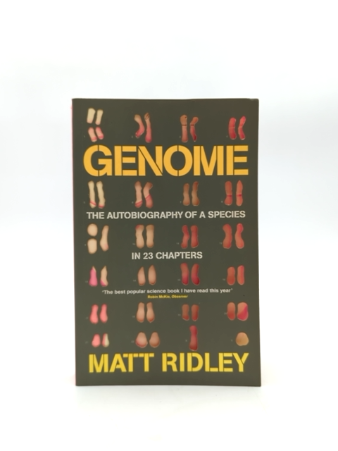 Genome: The Autobiography Of Species In 23 Chapters by Matt Ridley, Genetics by Matt Ridley