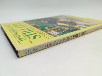 How To Draw And Paint Still Life. by Stan Smith, Art Instruction by Stan Smith