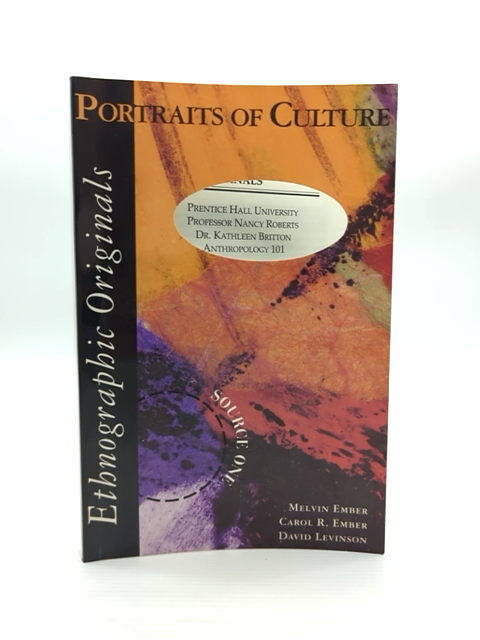 Portraits Of Culture Ethnographic Originals by Carol R. Ember Melvin Ember by Carol R. Ember, Melvin Ember