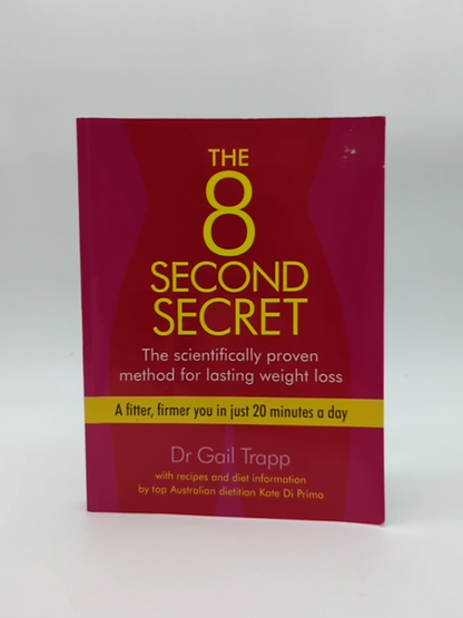 The Second Secret: Method For Lasting Weightloss Dr. Gail Trapp by Gail Trapp