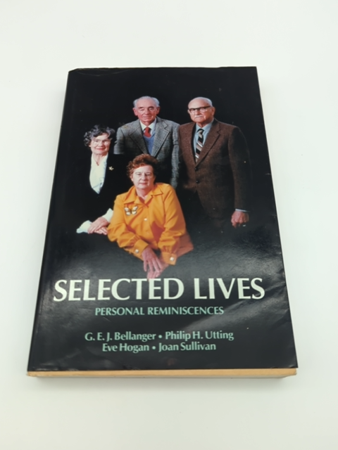 Selected Lives: Personal Reminiscences, Western Australian Stories Book by G.E.J. Et Al Bellanger