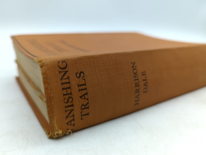 Vanishing Trails: Ten Years of a Wanderer's Life by Harrison Dale (Cloth, 1926) by Harrison Dale