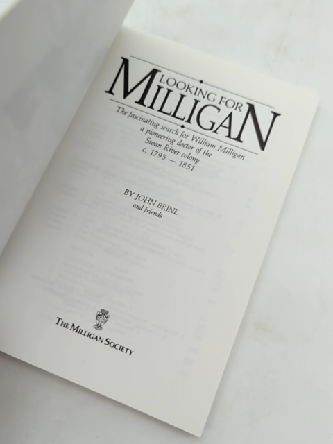 Looking For Milligan: The Fascinating Search For William Milligan, Pioneering Do by John Brine And Friends