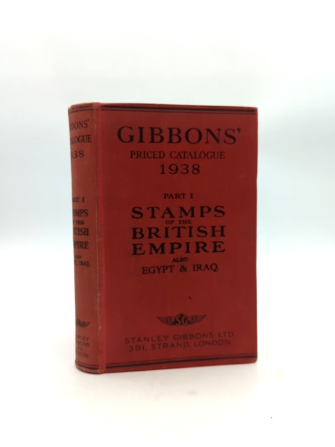 Stamps Of The British Empire, Also Egypt Iraq by Stanley Gibbons (Cloth, 1938) by Stanley Gibbons