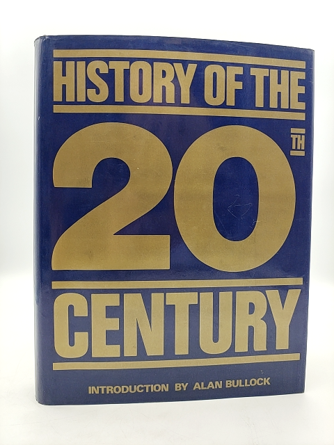 History Of The Twentieth Century by Allen Bullock, Modern History