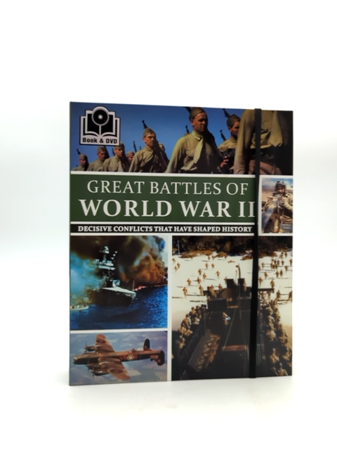 Great Battles Of World War II: Decisive Conflicts That Have Shaped History, Parr by Parragon Books