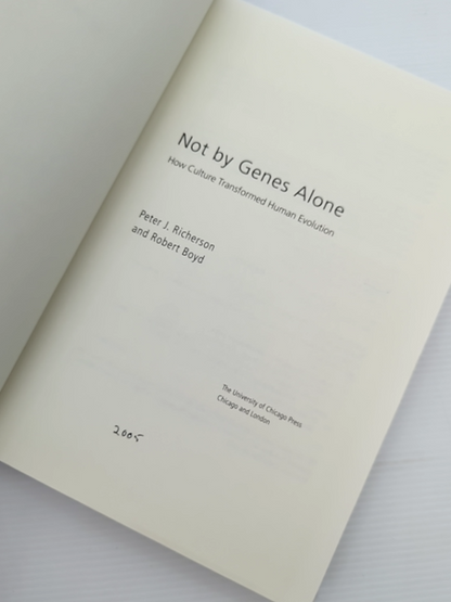 Not By Genes Alone How Culture Transformed Human Evolution, Robert Boyd Signed by Peter J. Richerson, Robert Boyd